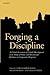 Forging a Discipline: A Cri...