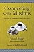 Connecting with Muslims: A Guide to Communicating Effectively