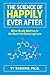 The Science of Happily Ever...