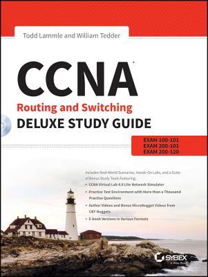 CCNA Routing and Switching: Exams 100-101, 200-101, and 200-120