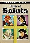 The Children's Book of Saints The Children's Book of Saints