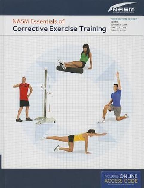 NASM Essentials of Corrective Exercise Training: First Edition Revised