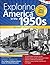 Exploring America in the 1950s by Molly Sandling
