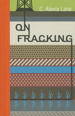 On Fracking (An RMB Manifesto)