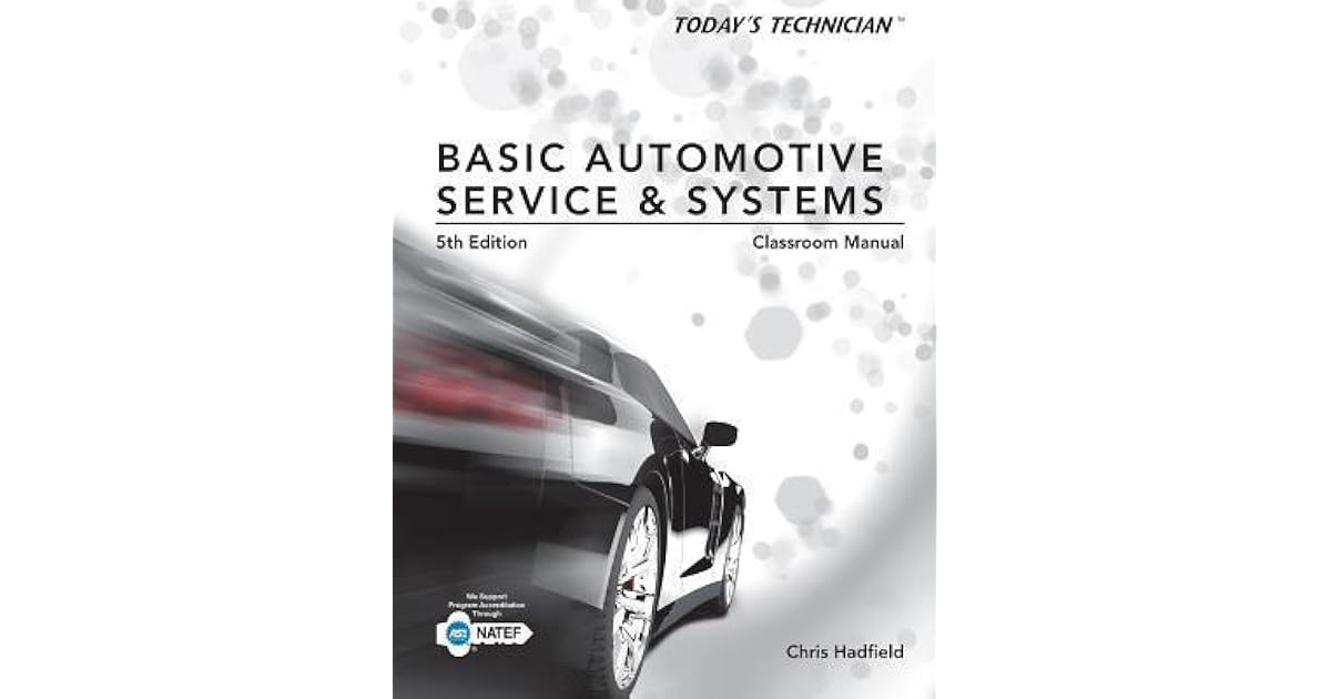 Today's Technician Basic Automotive Service and Systems, Classroom