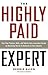 The Highly Paid Expert by Debbie    Allen