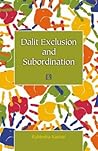 Dalit Exclusion and Subordination