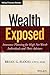 Wealth Exposed: Insurance Planning for High Net Worth Individuals and Their Advisors (Wiley Finance)