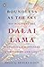 Boundless as the Sky: His Holiness the Dalai Lama on Happiness, Compassion and Love