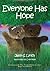 Everyone Has Hope (Mom's Choice Award Recipient)