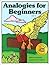 Analogies for Beginners by Lynne Chatham