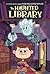 The Haunted Library (The Ha...