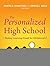The Personalized High School: Making Learning Count for Adolescents