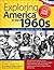 Exploring America in the 1960s by Molly Sandling