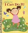 I Can Do It! (Little Golden Book) I Can Do It! (Little Golden Book)