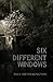 Six Different Windows by Paul Hetherington