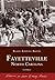 Fayetteville, North Carolina (Black America Series)