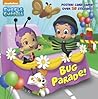 Bug Parade! (Bubble Guppies) (Super Deluxe Pictureback) (Pict... by Nickelodeon