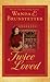 Twice Loved by Wanda E. Brunstetter