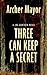 Three Can Keep A Secret (A Joe Gunther Novel)