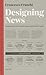 Designing News: Changing th...