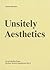 Surface Tension Supplement No. 6: Unsitely Aesthetics: Uncertain Practices in Contemporary Art