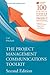 The Project Management Communications Toolkit (Effective Project Management)
