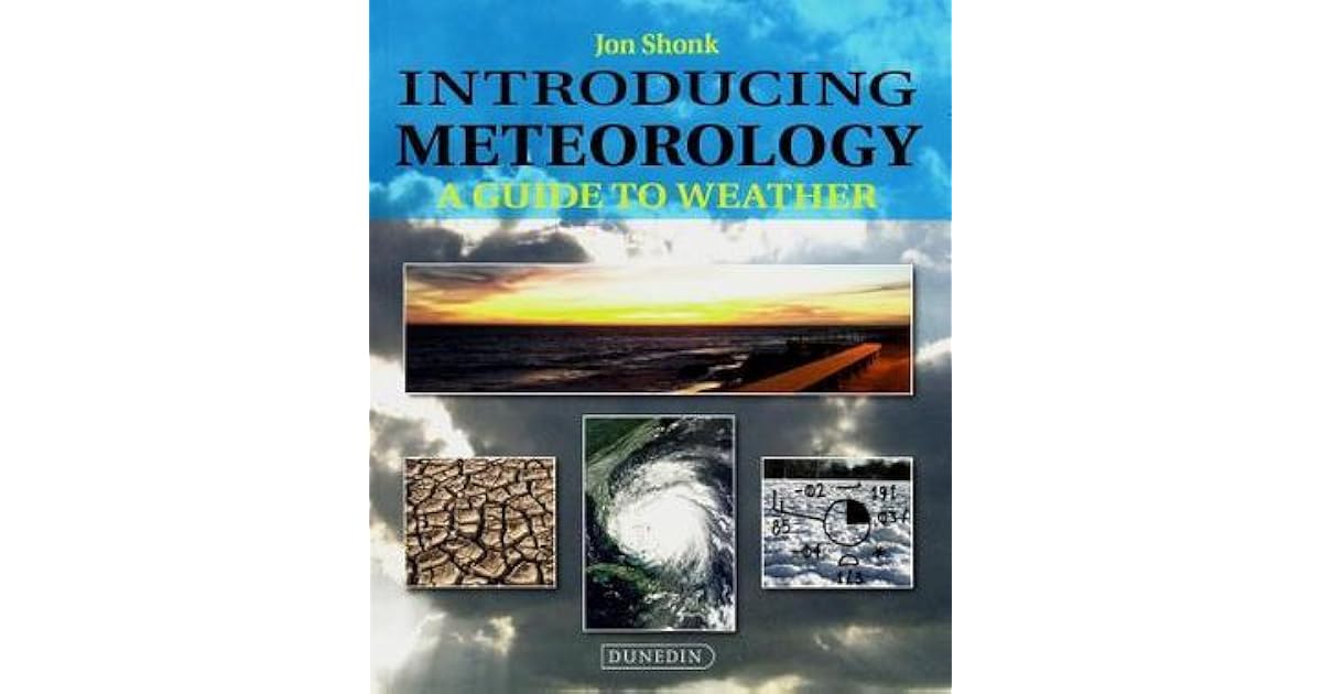 Introducing Meteorology A Guide to the Weather by Shonk