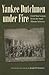 Yankee Dutchmen under Fire: Civil War Letters from the 82nd Illinois Infantry (Civil War in the North)