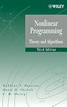 Nonlinear Programming: Theory and Algorithms Nonlinear Programming: Theory and Algorithms