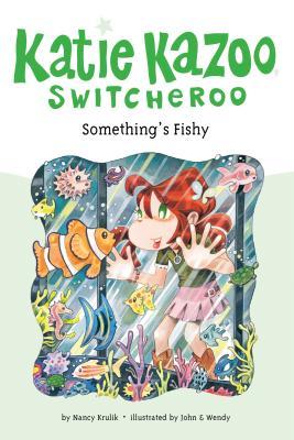 Something's Fishy (Katie Kazoo, Switcheroo, #26)