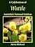 A Celebration of Wattle: Au...