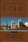 In the Shadow of the Mountain (The Kade Family Saga, #5)