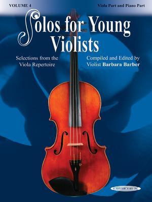 Solos for Young Violists, Vol 4: Selections from the Viola Repertoire (Paperback)