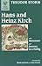 Hans and Heinz Kirch; with 'Immensee' and 'Journey to a Hallig' by Theodor Storm
