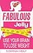 Fabulous Jelly: Use Your Brain to Lose Weight