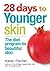 28 Days to Younger Skin: Th...
