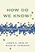 How Do We Know?: An Introdu...