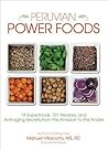 Peruvian Power Foods: 18 Superfoods, 101 Recipes, and Anti-aging Secrets from the Amazon to the Andes