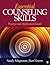 Essential Counseling Skills: Practice and Application Guide