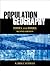 Population Geography: Tools and Issues
