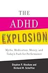 The ADHD Explosion by Stephen P. Hinshaw