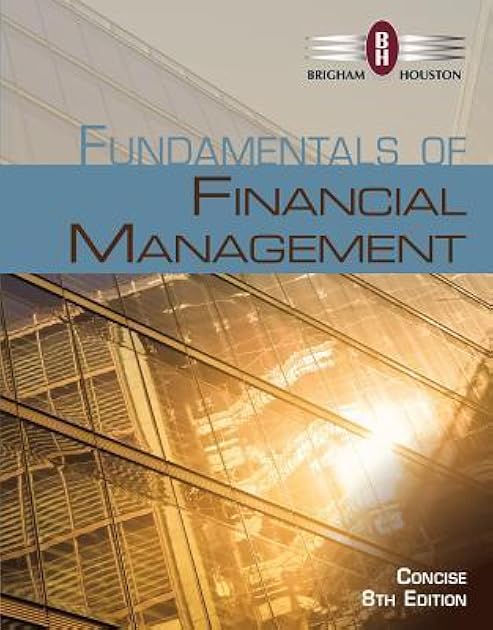 Fundamentals of Financial Management, Concise Edition (with Thomson ONE - Business School Edition, 1 term (6 months) Printed Access Card)