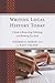 Writing Local History Today by Thomas A. Mason