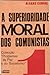 A Superioridade Moral dos C...