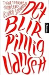 Det blir pinlig uansett by Tyra Teodora Tronstad