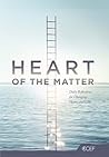 Heart of the Matter: Daily Reflections for Changing Hearts and Lives
