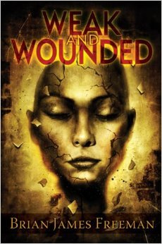 Weak And Wounded (Hardcover)