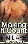 Making It Count (Kinky Quickies, #3)