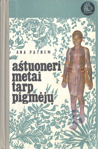 Aštuoneri metai tarp pigmėjų (Horizontai)